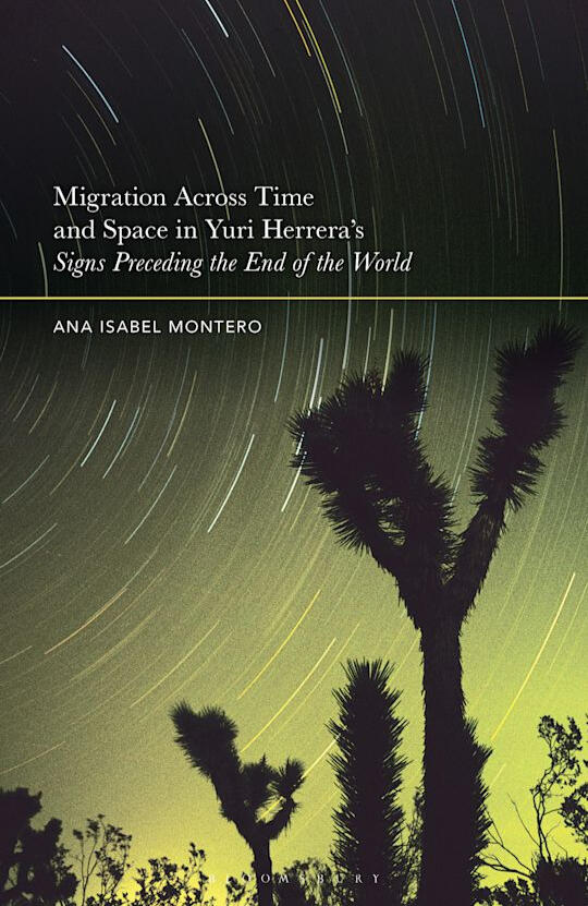Cover of Migration Across Time and Space in Yuri Herrera’s Signs Preceding the End of the World